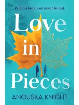 Love in Pieces, Paperback/Anouska Knight