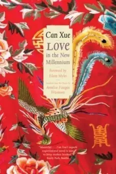 Love in the New Millennium, Paperback/Can Xue
