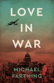 Love in War, Paperback/Michael Farthing