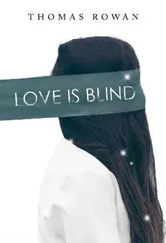 Love is Blind, Paperback/Thomas Rowan