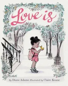 Love Is, Hardcover/Diane Adams