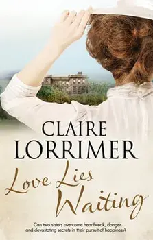 Love Lies Waiting: A Victorian Romance, Paperback/Claire Lorrimer