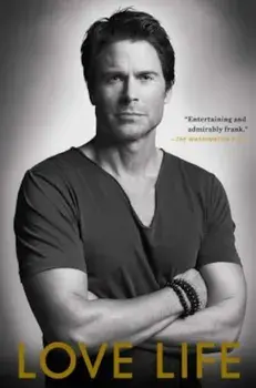 Love Life, Paperback/Rob Lowe
