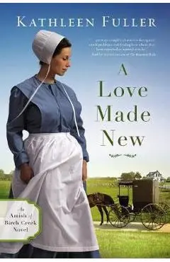 Love Made New - Fuller Kathleen
