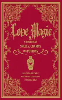 Love Magic, Hardcover/Anastasia Greywolf