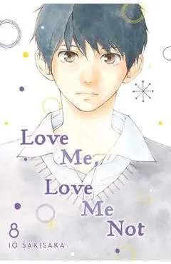 Love Me, Love Me Not, Vol. 8, 8 - Io Sakisaka