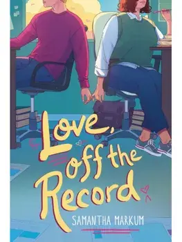 Love, Off the Record. Reprint, Paperback/Samantha Markum
