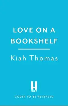 Love on a Bookshelf: A cosy bookshop is the setting for a meet cute in this enemies to lovers romance - Kiah Thomas