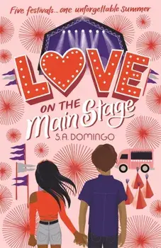 Love on the Main Stage, Paperback/S.A. Domingo