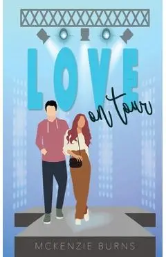 Love on Tour - Mckenzie Burns