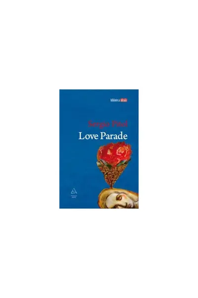 Love Parade - Sergio Pitol