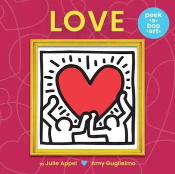 Love (Peek-A-Boo Art), Board book/Amy Guglielmo