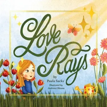 Love Rays, Paperback/Paula Sacks