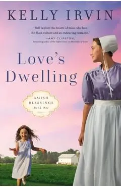 Love's Dwelling - Kelly Irvin