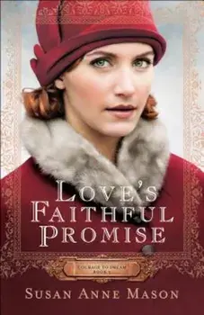Love's Faithful Promise, Paperback/Susan Anne Mason