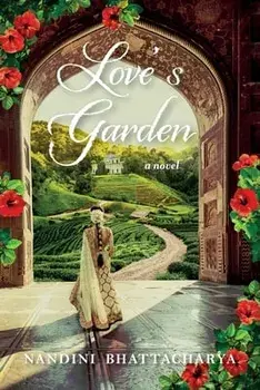 Love's Garden, Paperback/Nandini Bhattacharya