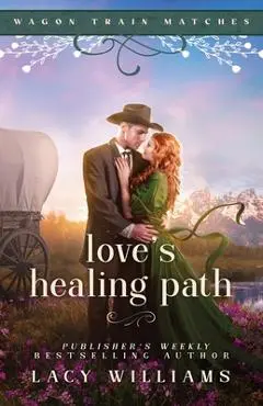 Love's Healing Path - Lacy Williams