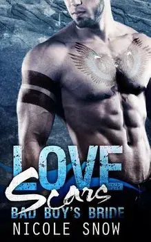Love Scars: Bad Boy's Bride, Paperback/Nicole Snow