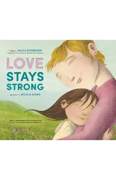 Love Stays Strong - Paula Schneider