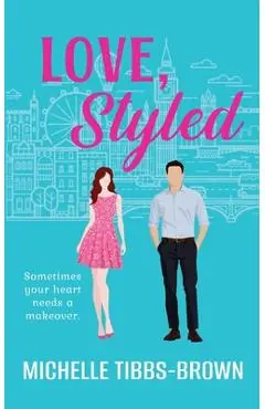 Love, Styled - Michelle Tibbs-brown