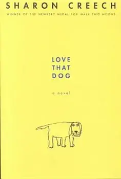 Love That Dog, Hardcover/Sharon Creech