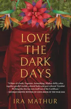 Love the Dark Days, Paperback/Ira Mathur