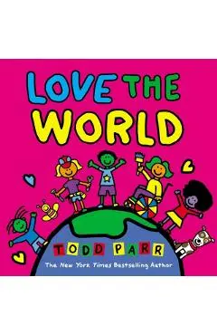 Love the World - Todd Parr