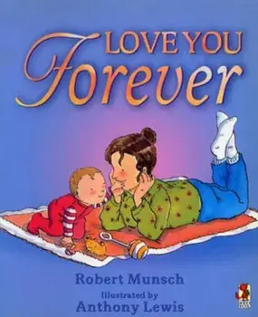 Love You Forever, Paperback/Robert Munsch