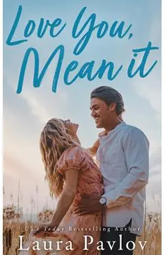 Love You, Mean It - Laura Pavlov