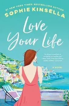 Love Your Life, Paperback/Sophie Kinsella