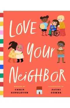 Love Your Neighbor - Chris Singleton
