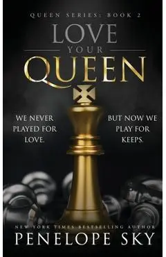 Love Your Queen - Penelope Sky