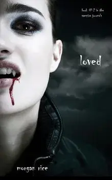 Loved (Book #2 in the Vampire Journals), Paperback/Morgan Rice