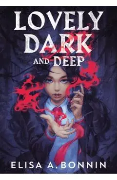 Lovely Dark and Deep - Elisa A. Bonnin