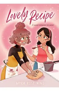 Lovely Recipe: (A Graphic Novel) - Myra Rose Nino