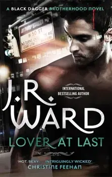 Lover at Last. Number 11 in series, Paperback/J. R. Ward