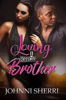 Loving a Borrego Brother, Paperback/Johnni Sherri
