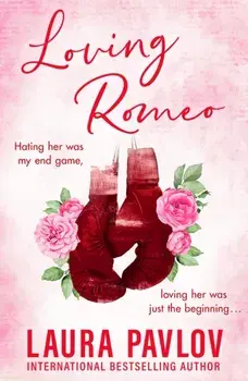 Loving Romeo, Paperback/Laura Pavlov