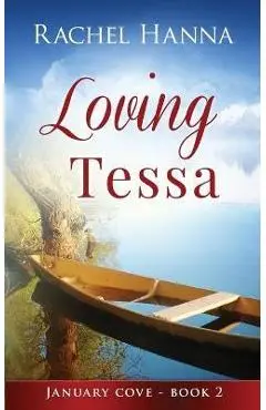 Loving Tessa - Rachel Hanna