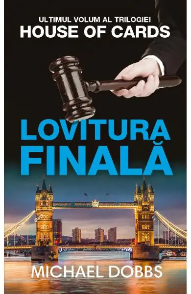 Lovitura finala (trilogia House of Cards, partea a III-a)