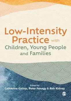 Low-Intensity Practice with Children, Young People and Families, Paperback/***