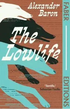 Lowlife - Alexander Baron