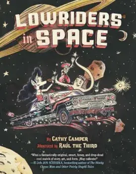 Lowriders in Space, Book 1, Paperback/Cathy Camper