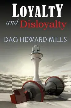 Loyalty and Disloyalty, Paperback/Dag Heward-Mills