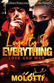Loyalty is Everything, Paperback/Molotti