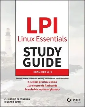 LPI Linux Essentials Study Guide: Exam 010 V1.6, Paperback/Christine Bresnahan