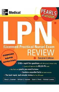 LPN (Licensed Practical Nurse) Exam Review: Pearls of Wisdom, Second Edition - Sheryl Gossman