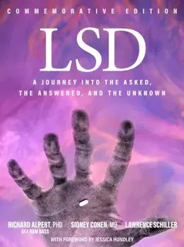 LSD. A Journey into the Asked, the Answered, and the Unknown, Paperback/Lawrence Schiller