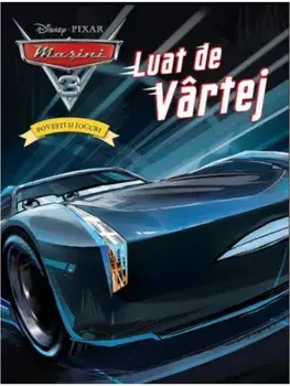 Luat de vartej. Povesti si jocuri. Masini 3/***