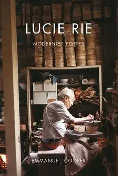 Lucie Rie - Modernist Potter, Paperback/Emmanuel Cooper
